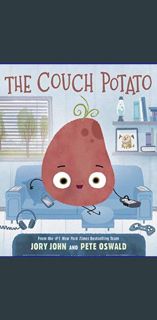 <PDF> ❤ The Couch Potato (The Food Group)     Hardcover – Picture Book, November 3, 2020 pdf