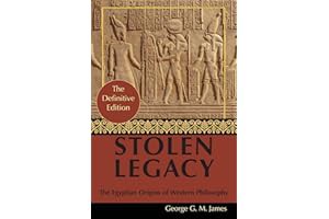 Read B.O.O.K (Best Seller) By George G. M. James: Stolen Legacy: Greek Philosophy is Stolen Egy