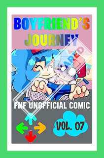 (PDF Download) (Unofficial) The Boyfriend's Journey: Friday Night Funkin Comic - Volume 07 (FNF Comi