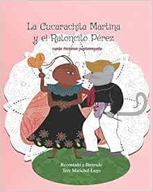 [READ] [EBOOK EPUB KINDLE PDF] La Cucarachita Martina y el Ratoncito Pérez: cuento folclórico puerto