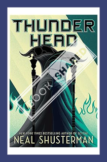 (Ebook Download) Thunderhead (2) (Arc of a Scythe) by Neal Shusterman