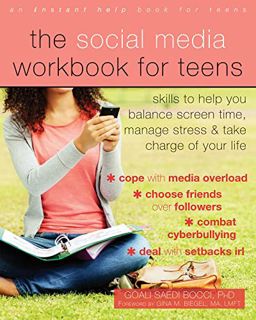 View [PDF EBOOK EPUB KINDLE] The Social Media Workbook for Teens: Skills to Help You Balance Screen