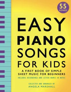 ACCESS [KINDLE PDF EBOOK EPUB] Easy Piano Songs for Kids: A First Book of Simple Sheet Music for Beg