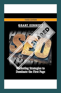(PDF FREE) SEO: Marketing Strategies to Dominate the First Page (Google analytics, Webmaster, Websit