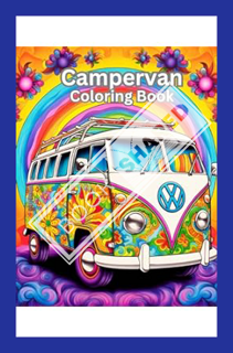 (PDF Free) Campervan coloring book: Calming Escapes: Coloring Campervans and Mandalas by Dean Aerger