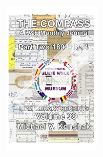 (PDF) Free THE COMPASS, A K&E Monthly Journal Part Two 1893-1894: ISRM Library Reprints Volume 38 (S