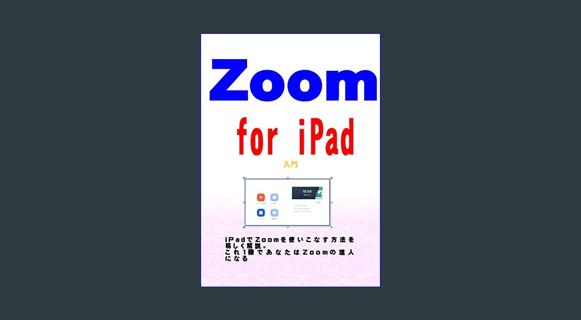 READ [E-book] Zoom for iPad for beginners (Japanese Edition)     Kindle Edition
