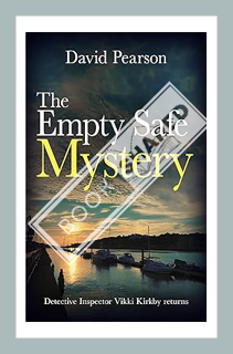 (PDF) FREE THE EMPTY SAFE MYSTERY: Detective Inspector Vikki Kirkby returns (The Wexford Homicides B