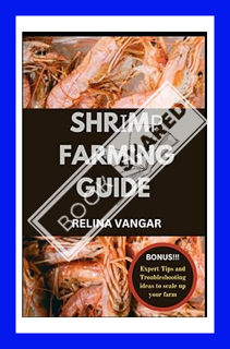 (PDF) Download SHRІMР FARMING GUIDE: The Complete Handbook on Hоw to Start Yоur Own Frеѕhwаtеr Aquat
