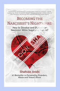 (PDF) Download Becoming the Narcissist's Nightmare: How to Devalue and Discard the Narcissist While