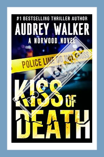 (Ebook Free) Kiss of Death: A Medical Thriller (Giselle Norwood Series Book 3) by Audrey Walker