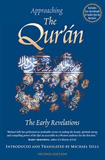 [VIEW] [EBOOK EPUB KINDLE PDF] Approaching the Qur'an: The Early Revelations by  MIchael Sells 📰