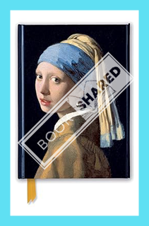 (Download (PDF) Johannes Vermeer: Girl with a Pearl Earring (Foiled Journal) (Flame Tree Notebooks)