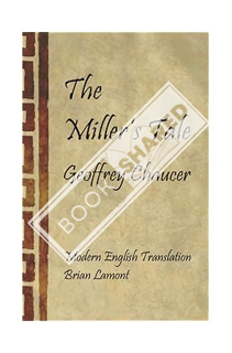 (PDF Download) The Miller's Tale: Modern English Translation (The Canterbury Tales) by Geoffrey Chau