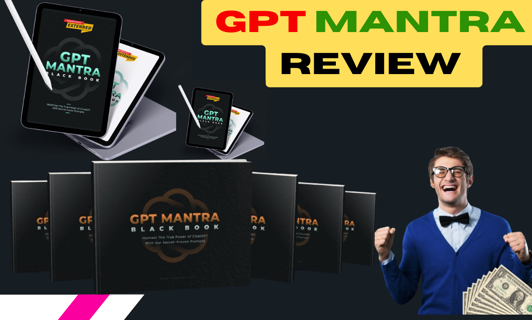 GPTMantra Review : Get Insider Access to a Treasury of 7,000+ AI Prompts