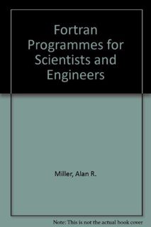 READ PDF EBOOK EPUB KINDLE Fortran: Programs for Scientists and Engineers by  Alan R. Miller 📧