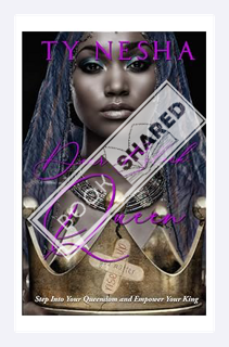 (DOWNLOAD (EBOOK) Dear Black Queen: Step into your Queendom and empower your King by Ty Nesha