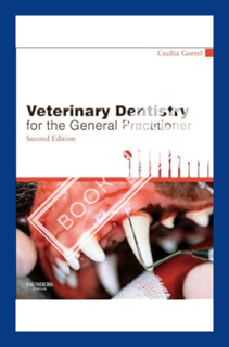 (DOWNLOAD) (PDF) Veterinary Dentistry for the General Practitioner - E-Book by Cecilia Gorrel