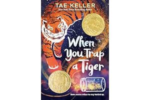 Read FREE (Award Winning Book) When You Trap a Tiger: (Newbery Medal Winner)