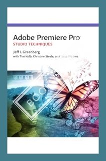 (Ebook Download) Adobe Premiere Pro Studio Techniques (Digital Video & Audio Editing Courses) by Jef