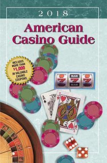 View KINDLE PDF EBOOK EPUB American Casino Guide 2018 Edition by  Steve Bourie 💚