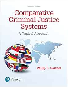 [View] [PDF EBOOK EPUB KINDLE] Comparative Criminal Justice Systems: A Topical Approach by Philip Re