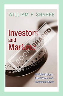 (DOWNLOAD) (Ebook) Investors and Markets: Portfolio Choices, Asset Prices, and Investment Advice (Pr
