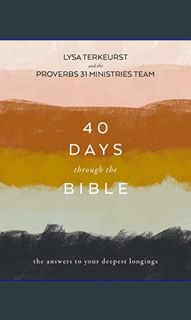<PDF> 🌟 40 Days Through the Bible: The Answers to Your Deepest Longings     Paperback – Februar
