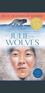 #^Download ❤ Julie of the Wolves (HarperClassics)     Paperback – Illustrated, July 2, 2019 ebo