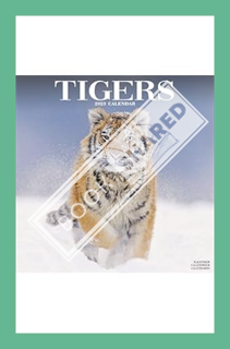 (Download) (Ebook) Tiger Calendar - Calendars 2022 - 2023 Wall Calendars - Animal Calendar - Tigers