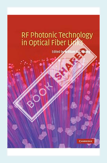 (PDF Ebook) RF Photonic Technology in Optical Fiber Links by William S. C. Chang