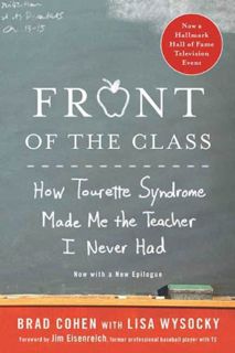 Access EPUB KINDLE PDF EBOOK Front of the Class: How Tourette Syndrome Made Me the Teacher I Never H