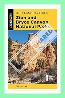 (DOWNLOAD) (Ebook) Best Easy Day Hikes Zion and Bryce Canyon National Parks (Best Easy Day Hikes Ser