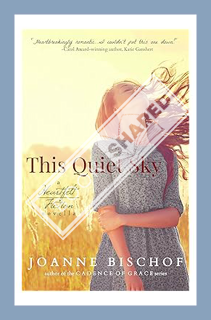 (DOWNLOAD (EBOOK) This Quiet Sky by Joanne Bischof