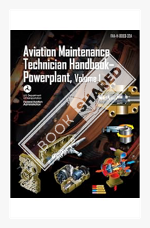 (PDF Download) Aviation Maintenance Technician Handbook - Powerplant, Volume 1: FAA-H-8083-32A (Colo