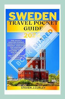 (PDF) DOWNLOAD SWEDEN TRAVEL POCKET GUIDE 2024: The highly updated pocket guide to discover Sweden,