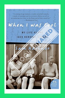 (PDF) FREE When I Was Cool: My Life at the Jack Kerouac School by Sam Kashner
