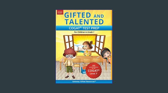 EBOOK [PDF] Gifted and Talented COGAT Test Prep: Gifted Test Prep Book for the COGAT Level 7; Workb
