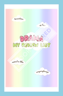 (PDF) Download Drama My Review List: Keep Track of Your Favorite Asian Dramas and Movies to watch an