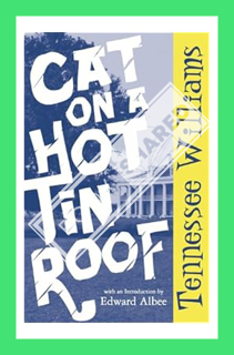 (EBOOK) (PDF) Cat on a Hot Tin Roof (New Directions Paperbook) by Tennessee Williams