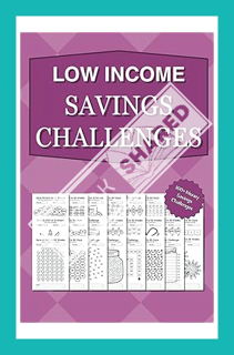 (DOWNLOAD) (Ebook) Low Income Savings Challenges: Easy and Fun Way to Save Money with a Variety of S