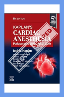 (Download (PDF) Kaplan's Cardiac Anesthesia by Joel A. Kaplan MD