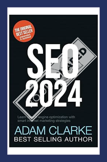 (PDF Free) SEO 2024: Learn search engine optimization with smart internet marketing strategies by Ad