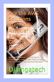 (PDF Free) Ace the AWS Solutions Architect Associates SAA-C03 Certification Exam : Quizzes, Flashcar