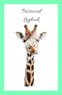 (PDF DOWNLOAD) Password Logbook: Giraffe Internet Password Keeper With Alphabetical Tabs | Large-pri