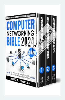 (PDF Free) Computer Networking Bible: [3 in 1] The Complete Crash Course to Effectively Design, Impl