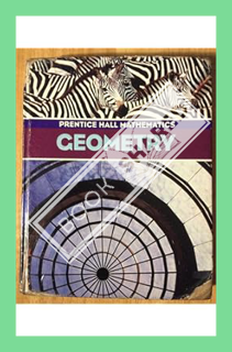 (PDF DOWNLOAD) Geometry: Prentice Hall Mathematics by Laurie E. Bass