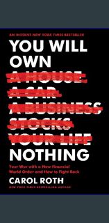{READ} 📚 You Will Own Nothing: Your War with a New Financial World Order and How to Fight Back