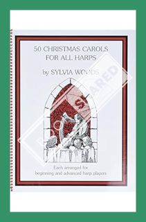 (DOWNLOAD (EBOOK) 50 Christmas Carols for All Harps by Sylvia Woods