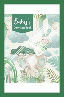 (Ebook Download) Baby Daily Log Book: Daily Routine Tracker for Newborns, Breastfeeding Journal, Sle